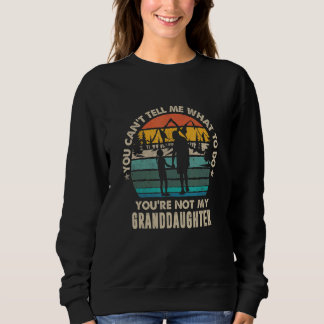 Du kannst mir nicht sagen, was ich tun soll, du bi sweatshirt