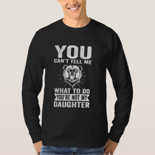 Du kannst mir nicht sagen, was ich tun soll, du bi T-Shirt