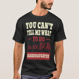 Du kannst mir nicht sagen, was ich tun soll, du bi T-Shirt