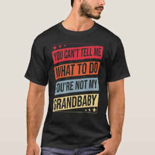 Du kannst mir nicht sagen, was ich tun soll, du bi T-Shirt