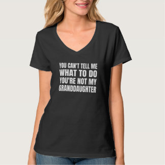Du kannst mir nicht sagen, was ich tun soll, du bi T-Shirt