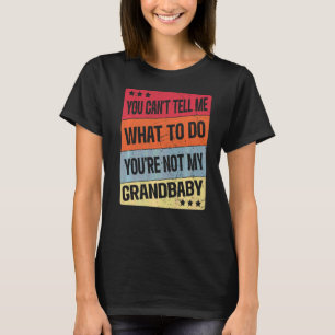 Du kannst mir nicht sagen, was ich tun soll, du bi T-Shirt