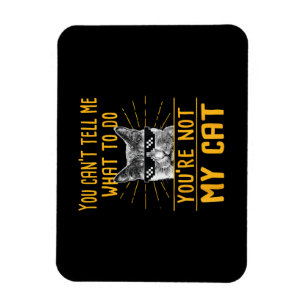 Du kannst mir nicht sagen, was ich tun soll - Funn Magnet