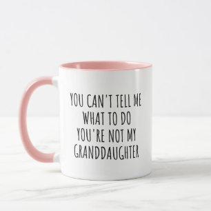 Du kannst mir nicht sagen, was ich tun soll, lusti tasse