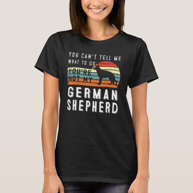 Du kannst mir nicht sagen, was ich tun soll, nicht T-Shirt (Vorderseite)