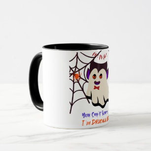 Du kannst mir nicht vormachen, dass ich drakula-Bo Tasse