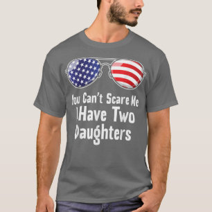 Du kannst mir nicht vormachen, dass ich zwei Töcht T-Shirt
