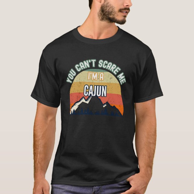 Du kannst mir nichts ausmachen, dass ich ein Cajun T-Shirt (Vorderseite)