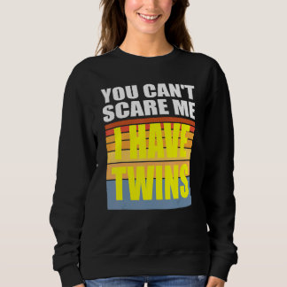 Du kannst mir nichts ausmachen, dass ich Zehn habe Sweatshirt