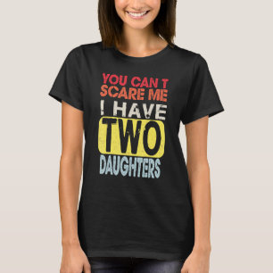 Du kannst mir nichts ausmachen, dass ich zwei Daug T-Shirt