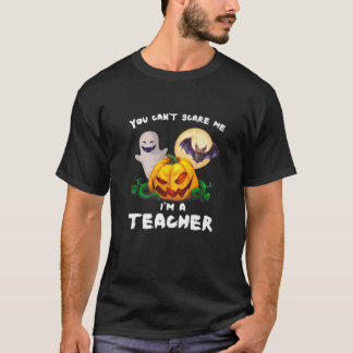 Du kannst mir nichts ausmachen, ich bin Lehrerin T-Shirt