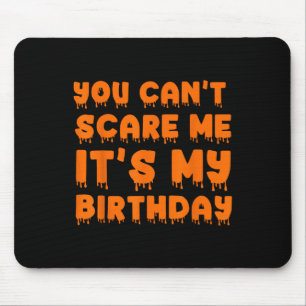 Du kannst mir nichts vormachen, dass es mein Gebur Mousepad