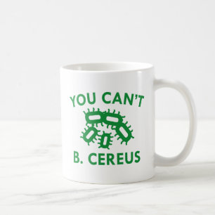 Du kannst nicht b. Cereus Kaffeetasse
