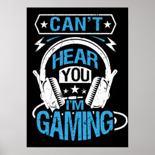 Du kannst nicht hören, ich spiele - Funny Gamer Poster