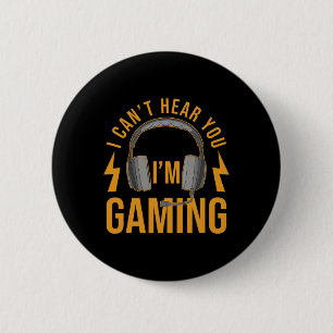 Du kannst nicht hören, wie du im Gaming Shirt Funn Button