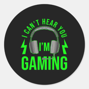 Du kannst nicht hören, wie du im Gaming Shirt Funn Runder Aufkleber