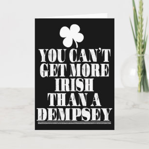 Du kannst nicht irischer sein als Dempsey St. Patr Karte