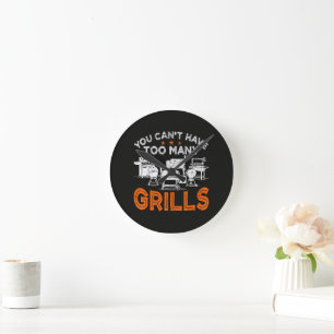 Du kannst nicht zu viele Grills haben Runde Wanduhr