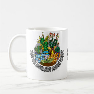 Du kannst nie genug Pflanzen haben Blumentopf Kakt Kaffeetasse