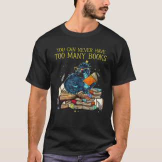 Du kannst nie zu viele Bücher haben Dragon Nerds L T-Shirt