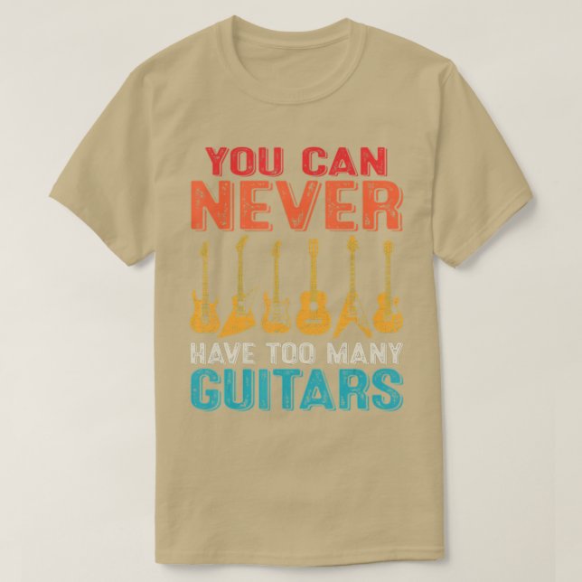 Du kannst nie zu viele Gitarren haben - Funny Guit T-Shirt (Design vorne)