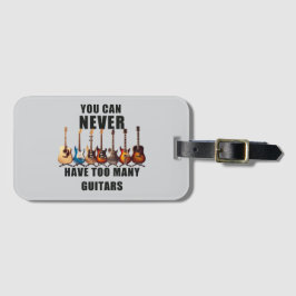 Du kannst nie zu viele Gitarren haben Gepäckanhänger