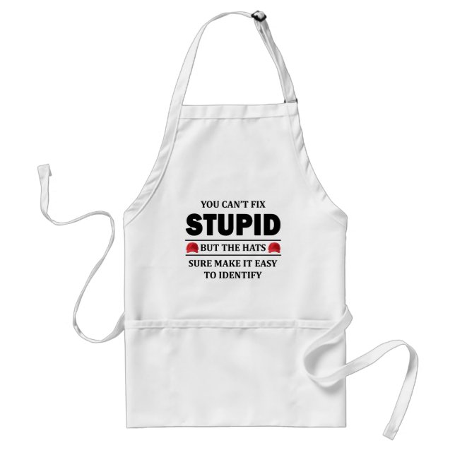 Du kannst Stupid nicht reparieren Schürze (Vorne)