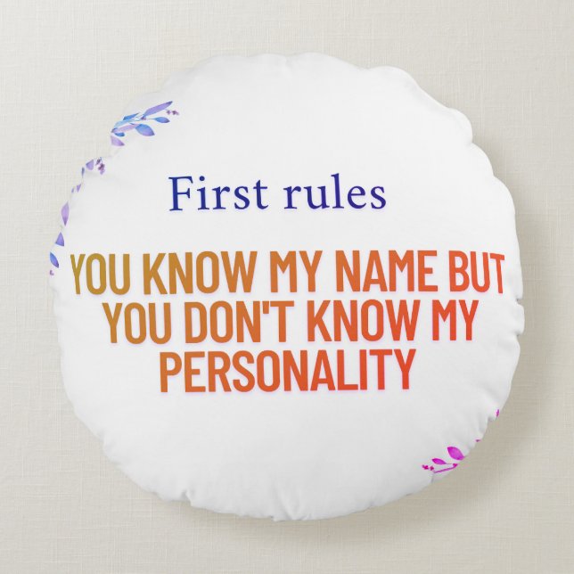 Du kennst meinen Namen, aber du kennst meine Persö Rundes Kissen (Vorderseite)