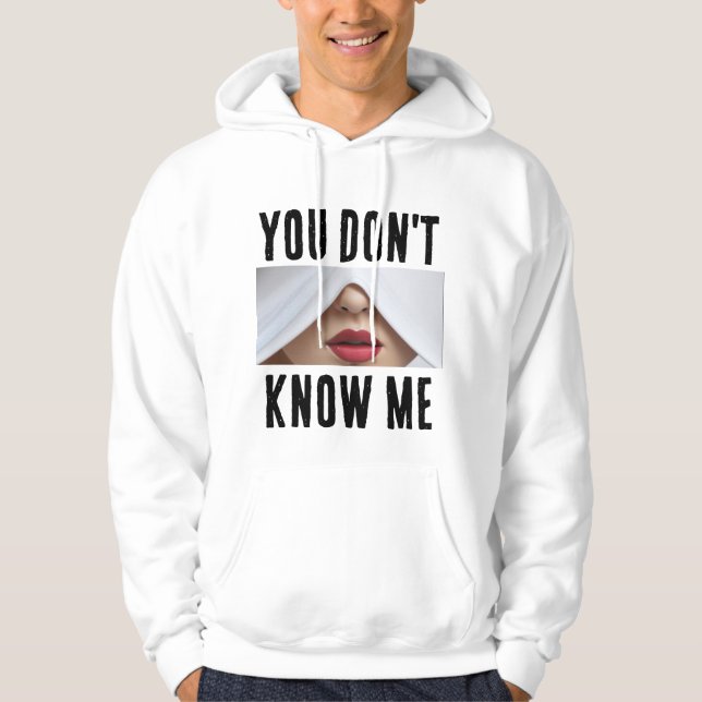 Du kennst mich nicht T - Shirt (Vorderseite)