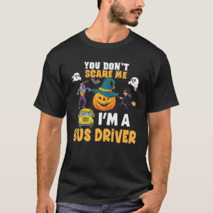 Du kümmerst dich nicht darum, dass ich ein Busfahr T-Shirt
