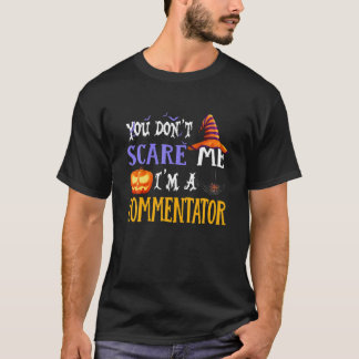 Du kümmerst dich nicht darum, dass ich ein Komment T-Shirt