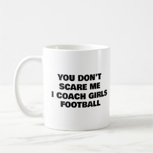 Du kümmerst mich nicht, dass ich Girls Football tr Kaffeetasse