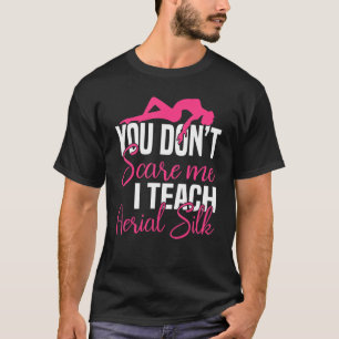 Du kümmerst mich nicht, dass ich Luftseide lehre - T-Shirt