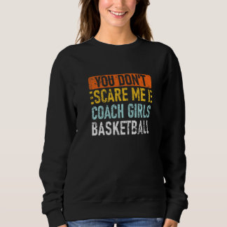 Du kümmerst mich nicht, dass ich Mädchen Basketbal Sweatshirt