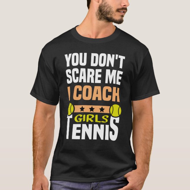 Du kümmerst mich nicht, dass ich Mädchen Tennis tr T-Shirt (Vorderseite)
