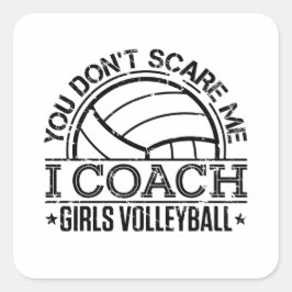 Du kümmerst mich nicht, dass ich Mädchen Volleybal Quadratischer Aufkleber