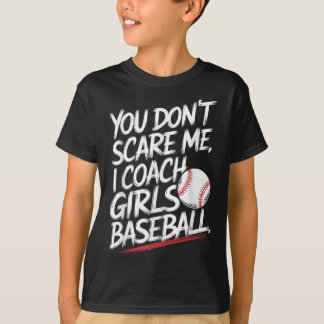 Du kümmerst mich nicht, ich Coach Girls Baseball F T-Shirt
