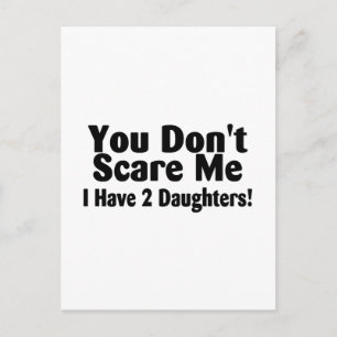 Du kümmerst mich nicht, ich habe 2 Töchter Postkarte