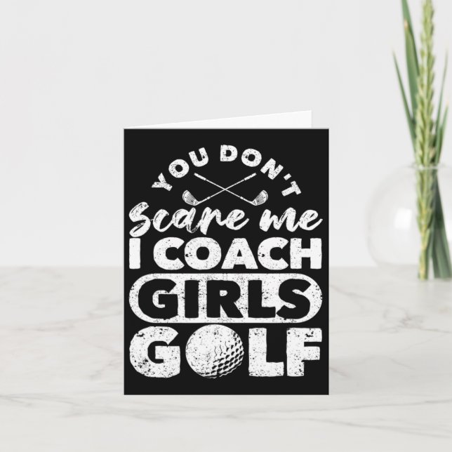 Du kümmerst mich nicht, ich trainiere Mädchen Golf Karte (Vorderseite)