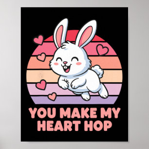 Du lässt mein Herz hüpfen süße Hasenliebe  Poster