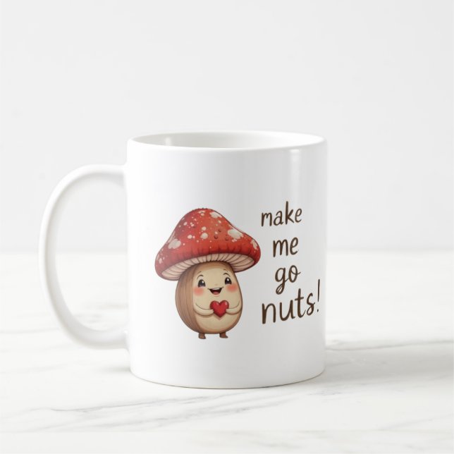 Du lässt mich Nuts machen - Adorable Haselnuss & P Kaffeetasse (Links)