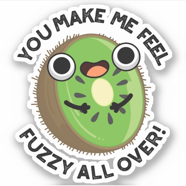 Du lässt mich überall in Fruchtpuppen verschwommen Aufkleber (Vorderseite)