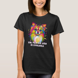 Du legst das Wow in Chihuahua Hunde Rasse Welpe Sp T-Shirt