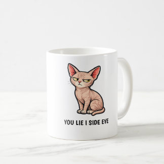 Du lügst, ich schiele Funny Sphynx Cat Zitat Kaffeetasse