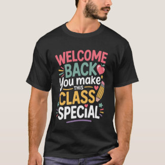 Du machst diesen Kurs besonders Willkommen zurück T-Shirt