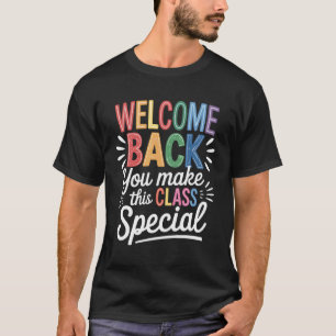 Du machst diesen Kurs besonders Willkommen zurück T-Shirt