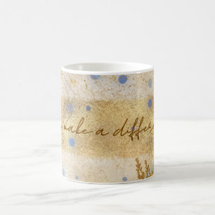 Du machst einen Unterschied Kaffeetasse