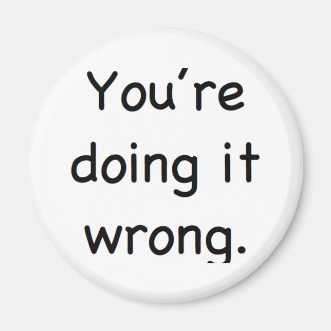 Du machst es falsch. magnet (Vorne)