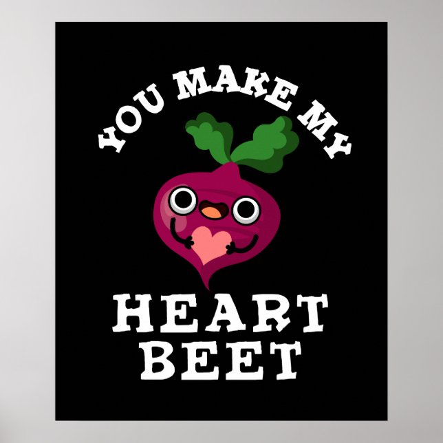 Du machst mein Herz Beet Funny Veggie Pun Dark BG Poster (Vorne)