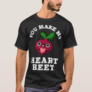 Du machst mein Herz Rote-Beete-Süßes-Gemüse-Wortsp T-Shirt